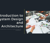 Introduction to System Design and Architecture