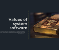 Values of system software