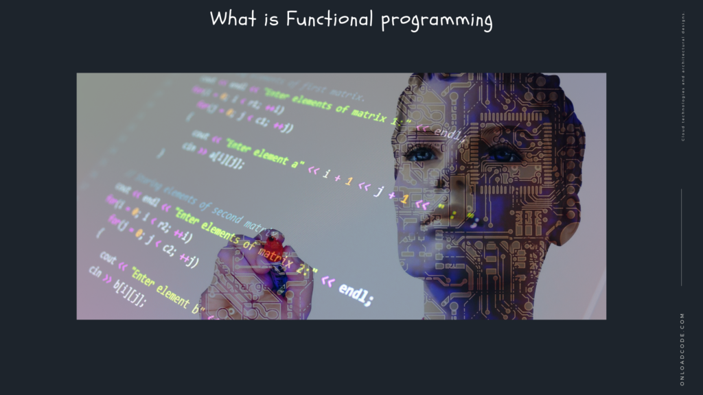 What is Functional programming