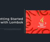 Getting Started with Lombok: Simplifying Java Code with Automated Boilerplate Generation