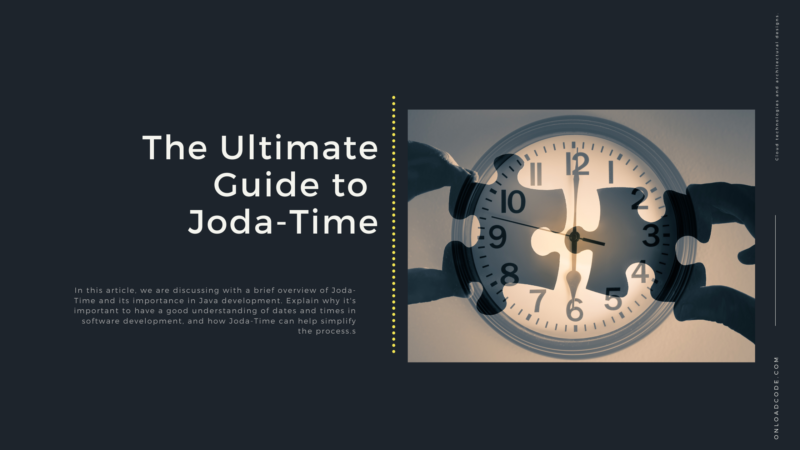 The Ultimate Guide to Using Joda-Time in Java Installation, Usage, and Comparison with Java Time